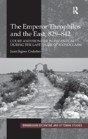 The Emperor Theophilos And The East, 829-842 - Preview