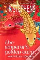 The Emperor'S Golden Carp And Other Stories