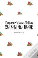 The Emperor'S New Clothes Coloring Book For Children (6x9 Coloring Book / Activity Book)