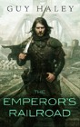 The Emperor'S Railroad - Preview