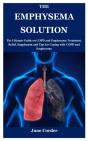 The Emphysema Solution - Preview