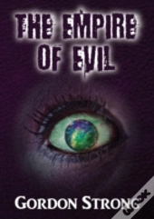 The Empire Of Evil