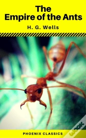 Capa do artigo The Empire Of The Ants (Phoenix Classics)