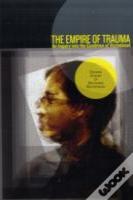 The Empire Of Trauma