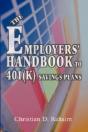 The Employers' Handbook To 401(K) Savings Plans - Preview