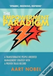 The Empowerment Paradigm: A Distinct Methodology For Organizational Improvement