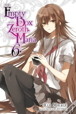 Capa do artigo The Empty Box And Zeroth Maria, Vol. 6 (Light Novel)