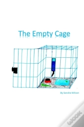 The Empty Cage