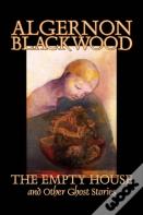 The Empty House And Other Ghost Stories