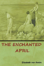The Enchanted April - Preview