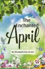 The Enchanted April - Preview