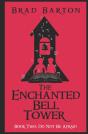 The Enchanted Bell Tower, Book Two - Preview