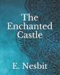 The Enchanted Castle - Preview