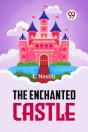 The Enchanted Castle - Preview