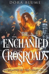 The Enchanted Crossroads