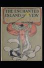 The Enchanted Island Of Yew Annotated - Preview