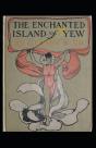 The Enchanted Island Of Yew Annotated - Preview