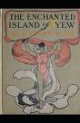 The Enchanted Island Of Yew Annotated - Preview