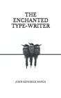 The Enchanted Type-Writer - Preview