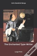 The Enchanted Type-Writer