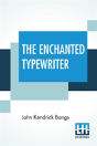 The Enchanted Typewriter - Preview