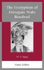 The Encryption Of Finnegans Wake Resolved - Preview