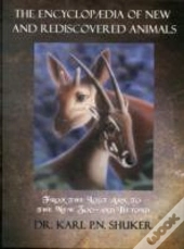 The Encyclopaedia Of New And Rediscovered Animals