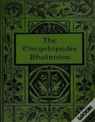 The Encyclopedia Bhutanica