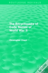 The Encyclopedia Of Codenames Of World War Ii (Routledge Revivals)