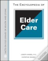 The Encyclopedia Of Elder Care
