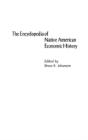 The Encyclopedia Of Native-American Economic History - Preview