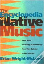 The Encyclopedia Of Native Music