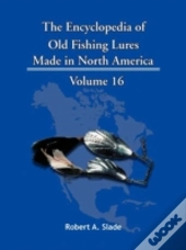 The Encyclopedia Of Old Fishing Lures