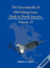 The Encyclopedia Of Old Fishing Lures