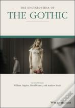 The Encyclopedia Of The Gothic, 2 Volume Set
