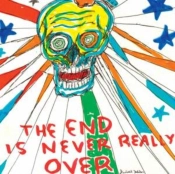 Capa do artigo The End Is Never Really Over (RSD 2020) - Vinil