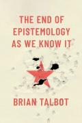 The End Of Epistemology As We Know It