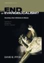 The End Of Evangelicalism? Discerning A - Preview
