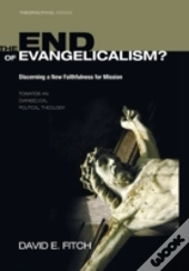 The End Of Evangelicalism? Discerning A
