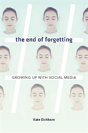 The End Of Forgetting - Preview