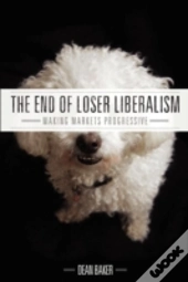 The End Of Loser Liberalism