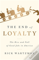 The End Of Loyalty