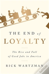 The End Of Loyalty
