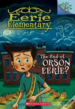 Capa do artigo The End Of Orson Eerie? A Branches Book (Eerie Elementary #10)