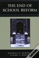 The End Of School Reform