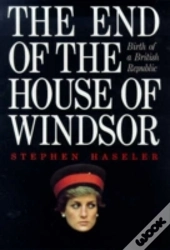 The End Of The House Of Windsor