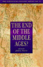 The End Of The Middle Ages? - Preview