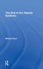The End Of The Obesity Epidemic - Preview