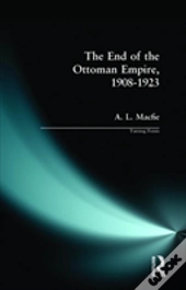 The End Of The Ottoman Empire, 1908-1923
