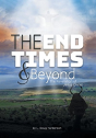 The End Times And Beyond - Preview
